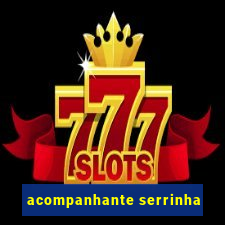 acompanhante serrinha